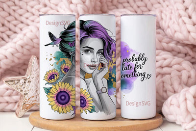 Probably Late Sunflower 20oz Tumbler Sublimation DesignSVG 