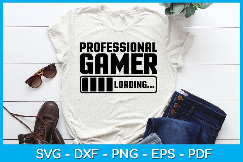 Professional Gamer Loading Game Gaming SVG PNG PDF Cut File - So Fontsy