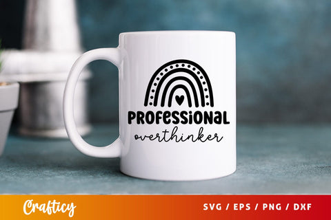 Professional overthinker SVG Design SVG Designangry 