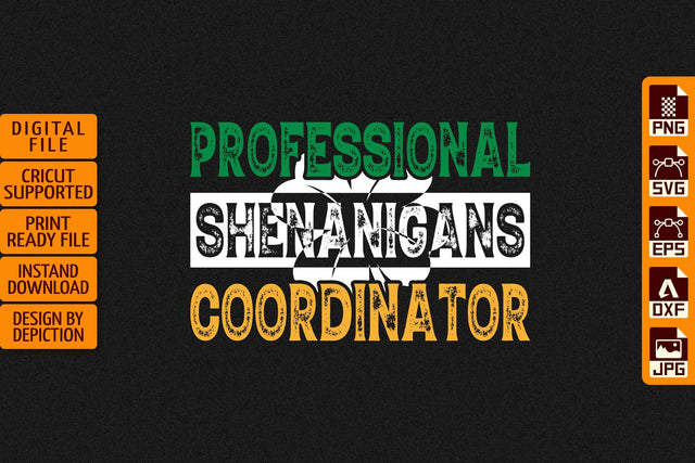 Professional Shenanigans Coordinator T-Shirt, Shamrock Shirt, Saint Patrick's Day Shirt Print Template Sketch DESIGN Depiction Studio 