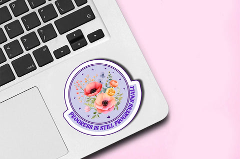 Progress is still Sticker Design Sublimation Regulrcrative 