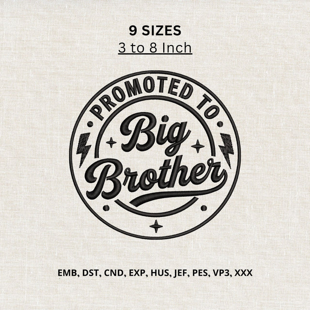 Promoted to Big Brother Machine Embroidery Design – Big Brother Announcement Embroidery File Embroidery/Applique DESIGNS PatternFeed8 