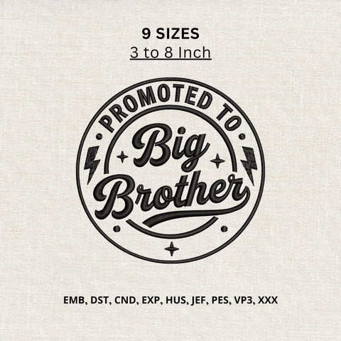 Promoted to Big Brother Machine Embroidery Design – Big Brother Announcement Embroidery File Embroidery/Applique DESIGNS PatternFeed8 