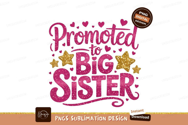 Promoted To Big Sister Glitter Graphic Sublimation Designangry 