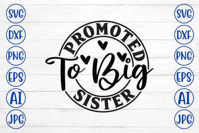 Promoted To Big Sister SVG Cut File SVG Syaman 