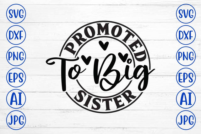 Promoted To Big Sister SVG Cut File SVG Syaman 