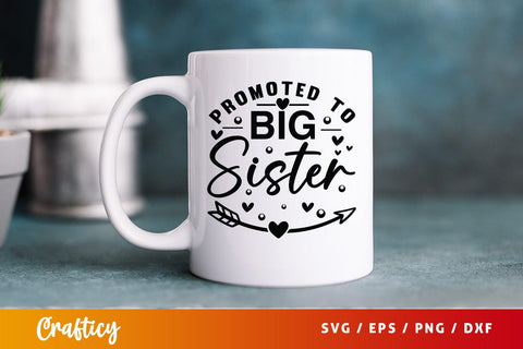 Promoted to big sister svg Design SVG Designangry 