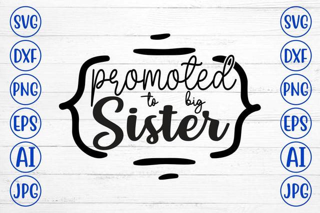 Promoted To Big Sister SVG SVG Syaman 