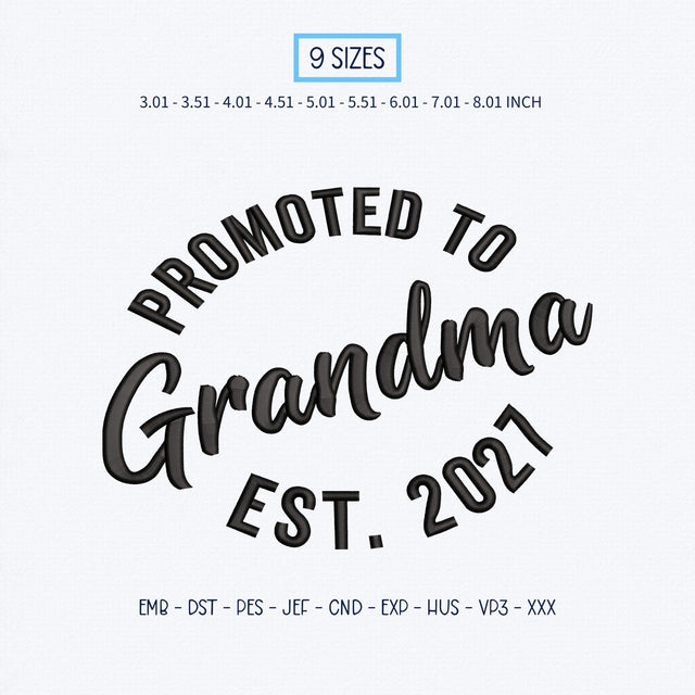Promoted to Grandma 2027 Embroidery Design – Grandma Est 2027 Pregnancy Announcement Machine Embroidery File Embroidery/Applique DESIGNS PatternFeed8 