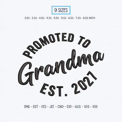 Promoted to Grandma 2027 Embroidery Design – Grandma Est 2027 Pregnancy Announcement Machine Embroidery File Embroidery/Applique DESIGNS PatternFeed8 