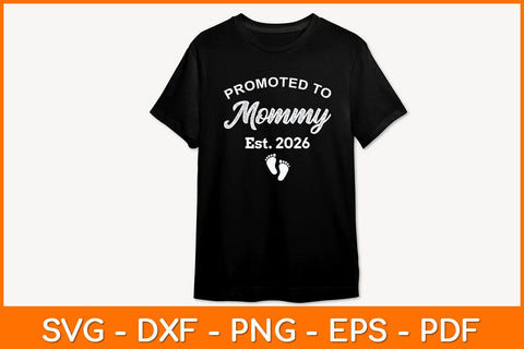 Promoted To Mommy Est 2026 Svg Design SVG artprintfile 
