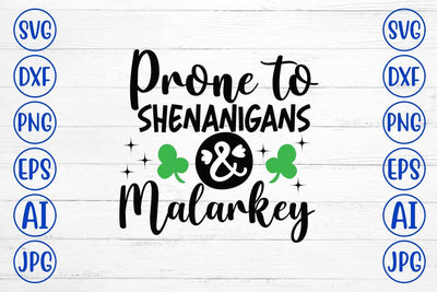 Prone to Shenanigans and Malarkey SVG Design SVG Syaman 