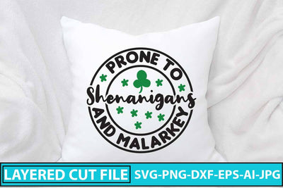 Prone to Shenanigans and Malarkey SVG Design SVG Syaman 