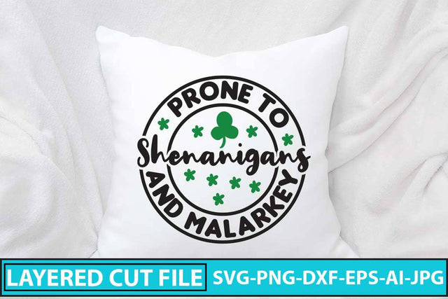 Prone to Shenanigans and Malarkey SVG Design SVG Syaman 