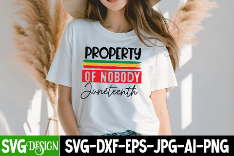 Property Of Nobody Juneteenth SVG Cut File,Juneteenth Celebrating Black Freedom SVG Cut File, Juneteenth Celebrating Black Freedom SVG Design, Black History SVG Cut File SVG BlackCatsMedia 