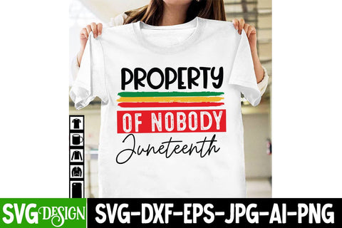 Property Of Nobody Juneteenth SVG Cut File,Juneteenth Celebrating Black Freedom SVG Cut File, Juneteenth Celebrating Black Freedom SVG Design, Black History SVG Cut File SVG BlackCatsMedia 