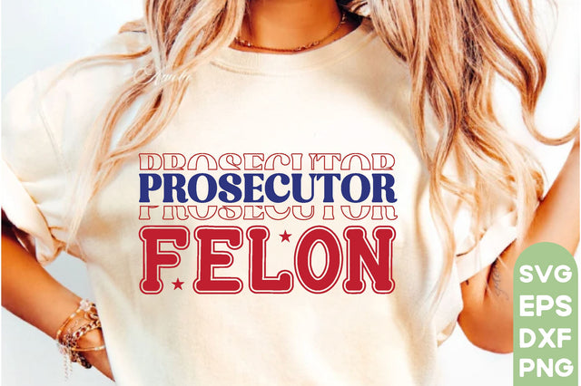 prosecutor felon, The Job Shirt, President Kamala Harris 2024 Shirt, Madam President Kamala Harris Shirt, Kamala Tshirt Design, Harris Png, America Png, SVG farhad farhad 