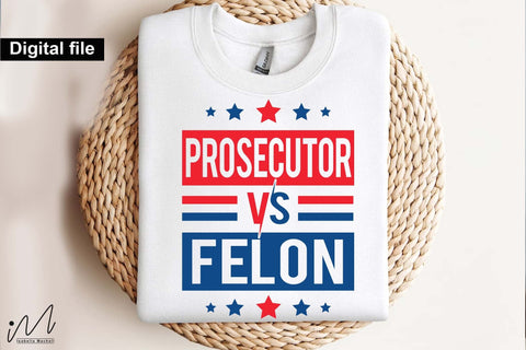 Prosecutor vs felon svg, Camala Harris t-shirt, Madam President, Democratic t shirt, Camala Harris 2024 svg, Gift for Her SVG Isabella Machell 