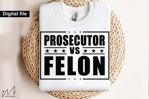 Prosecutor vs felon svg, Camala Harris t-shirt, Madam President, Democratic t shirt, Camala Harris 2024 svg, Gift for Her SVG Isabella Machell 
