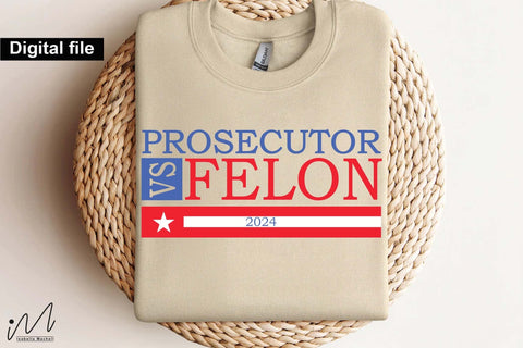 Prosecutor vs felon svg, Camala Harris t-shirt, Madam President, Democratic t shirt, Camala Harris 2024 svg, Gift for Her SVG Isabella Machell 