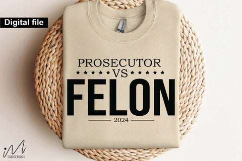 Prosecutor vs felon svg, Camala Harris t-shirt, Madam President, Democratic t shirt, Camala Harris 2024 svg, Gift for Her SVG Isabella Machell 