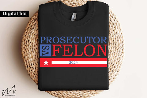 Prosecutor vs felon svg, Camala Harris t-shirt, Madam President, Democratic t shirt, Camala Harris 2024 svg, Gift for Her SVG Isabella Machell 