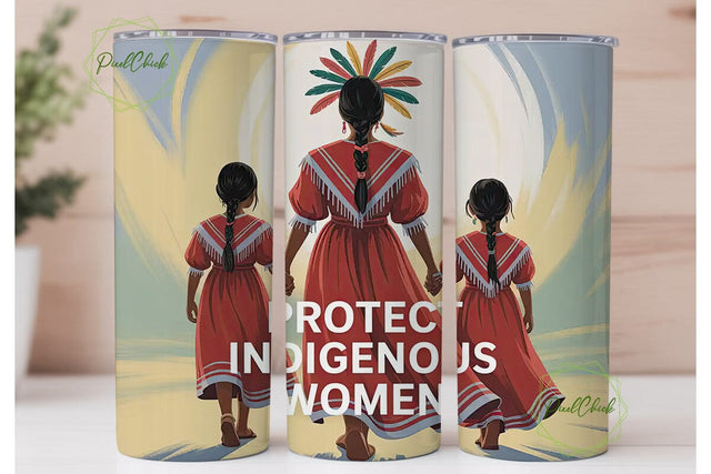 Protect Indigenous Women Tumbler Wrap Sublimation PixelChick 