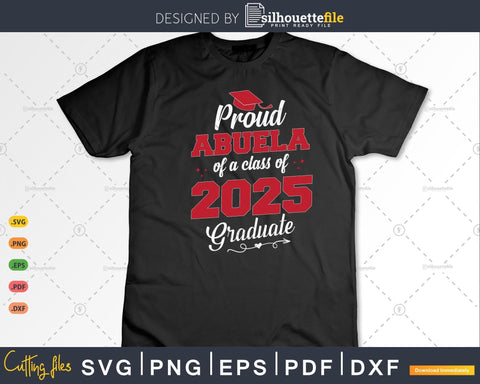 Proud Abuela Of A Class Of 2025 Heart Graduate Senior 2025 SVG Silhouette File 