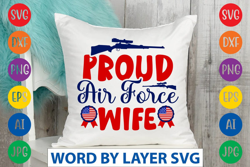 Proud Air Force Wife SVG DESIGN SVG Rafiqul20606 