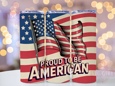 Proud American Design 20oz Tumbler, USA Flag Wrap, Sublimation Gift, Patriotic Mug, 20oz Tumbler Design, Proud American Graphic, American Pride Theme Sublimation SvggirlplusArt 
