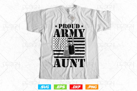 Proud Army Aunt Svg Png, Mothers Day Svg, Military svg, Army Wife Svg, Veteran Svg, Soldier Svg, USA Patriotic Gifts For 4th Of July Svg SVG DesignDestine 