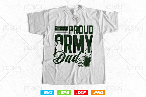 Proud Army Dad Svg Png, Fathers Day Svg, Military svg, Army Dad Svg, Veteran Svg, Soldier Svg, American Patriotic Gifts For 4th Of July Svg SVG DesignDestine 