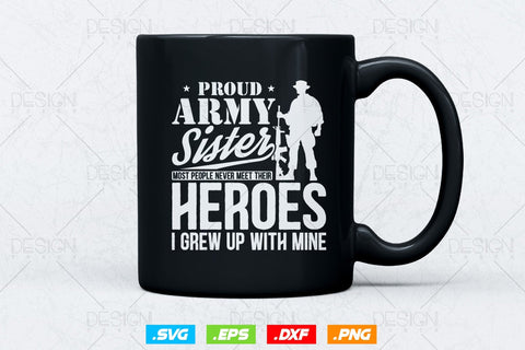 Proud Army Sister Svg Png, Mothers Day Svg, Military Sister Svg, Army Wife Svg, Soldier Svg, American Patriotic Gifts For 4th Of July Svg SVG DesignDestine 