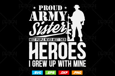 Proud Army Sister Svg Png, Mothers Day Svg, Military Sister Svg, Army Wife Svg, Soldier Svg, American Patriotic Gifts For 4th Of July Svg SVG DesignDestine 