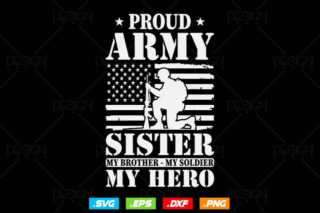 Proud Army Sister Svg Png, Mothers Day Svg, Military Sister Svg, Army Wife Svg, Soldier Svg, American Patriotic Gifts For 4th Of July Svg SVG DesignDestine 