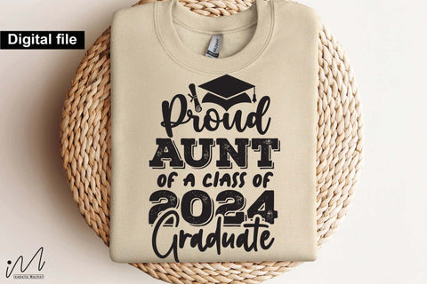 Proud aunt of a class of 2024 graduate,Graduation t shirt svg, Graduation 2024, Proud graduation 2024 svg, Class of 2024 svg, Funny graduation svg, Graduate cut files, Graduation mug svg SVG Isabella Machell 