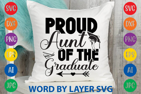 Proud Aunt Of The Graduate svg design SVG Rafiqul20606 