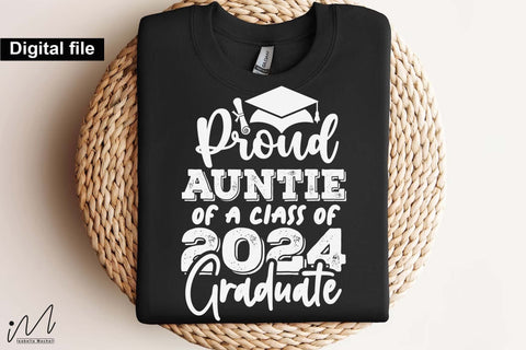 Proud auntie of a class of 2024 graduate svg,Graduation t shirt svg, Graduation 2024, Proud graduation 2024 svg, Class of 2024 svg, Funny graduation svg, Graduate cut files, Graduation mug svg SVG Isabella Machell 