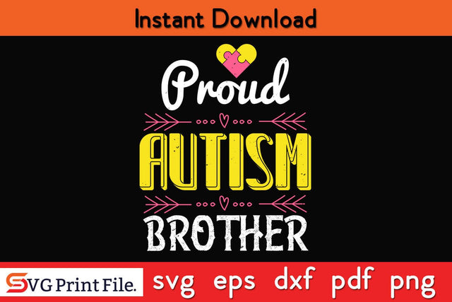 proud autism brother Funny Autism SVG PNG Craft Cut File SVG SVG Print File 