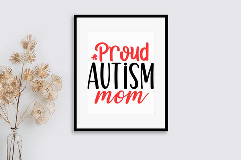 Proud Autism mom SVG Design SVG Designangry 
