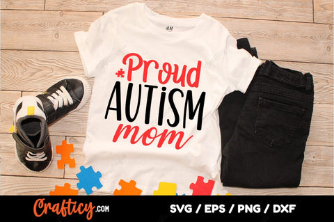 Proud Autism mom SVG Design SVG Designangry 