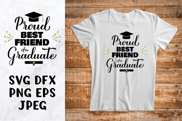 Proud best friend of a graduate SVG. Graduation shirt design SVG LaBelezoka 