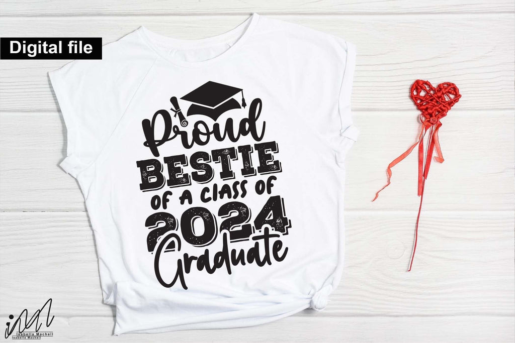 Proud bestie of a class of 2024 graduate svg, Graduation t shirt svg ...