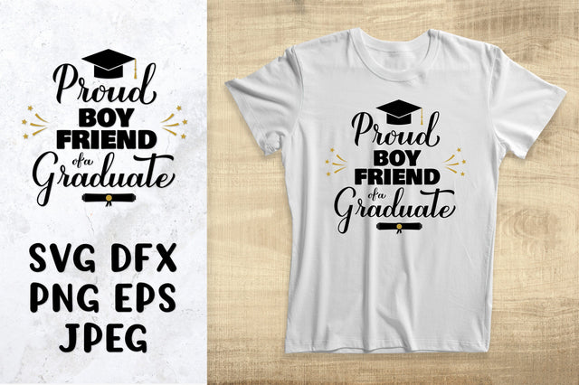 Proud boyfriend of a graduate SVG. Graduation shirt design SVG LaBelezoka 