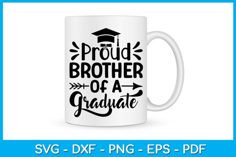 Proud Brother Of A Graduate Graduation SVG PNG PDF Cut File SVG Creativedesigntee 