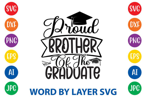 Proud Brother Of The Graduate svg design SVG Rafiqul20606 