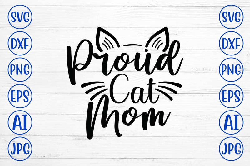 Proud Cat Mom SVG Design SVG Syaman 