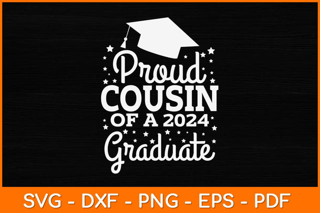 Proud Cousin Of A 2024 Graduate Svg Design SVG artprintfile 