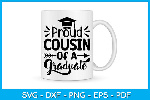 Proud Cousin Of A Graduate Graduation SVG PNG PDF Cut File SVG Creativedesigntee 