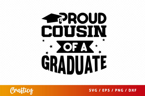 proud cousin of a graduate Svg Design SVG Designangry 